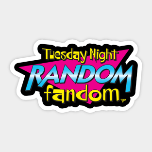 Tuesday Night Random Fandom (Excellent) Sticker